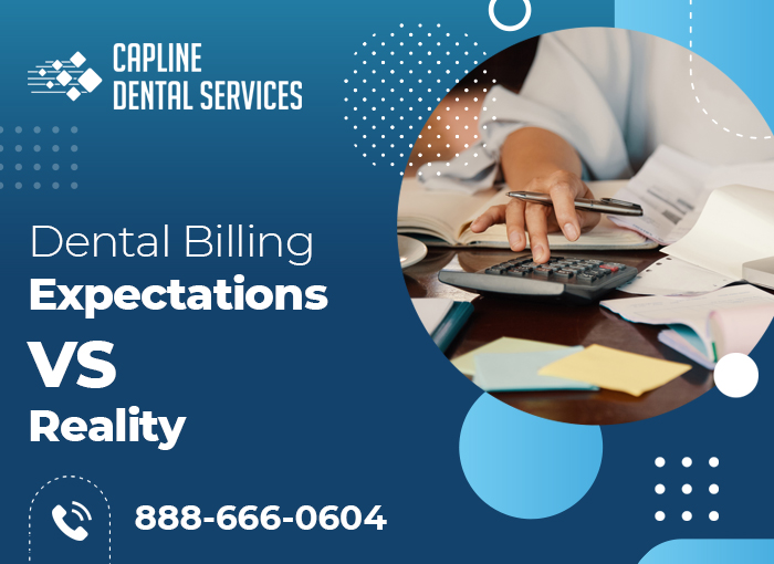 Dental Billing – Expectation Vs. Reality