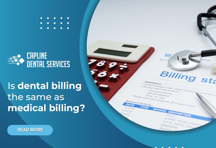 Is dental billing the same as medical billing?