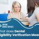 What does dental eligibility verification mean?