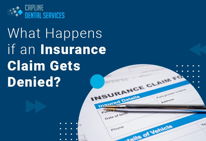 What happens if an insurance claim gets denied?