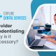 Provider Credentialing-Why is it Necessary