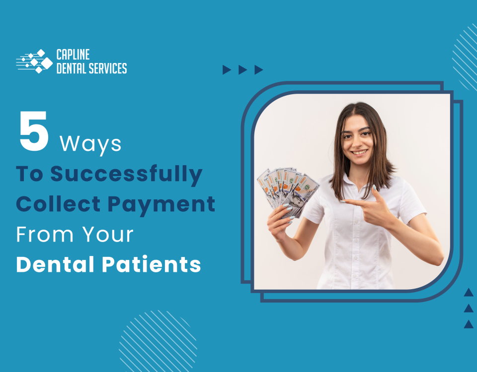 5 Ways To Successfully Collect Payment From Your Dental Patients