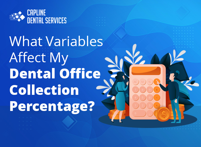 What Variables Affect My Dental Office Collection Percentage?
