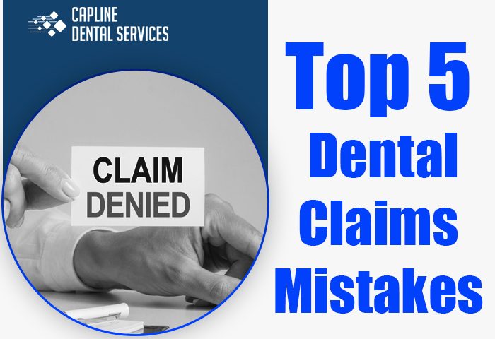 Top 5 Dental Claims Mistakes