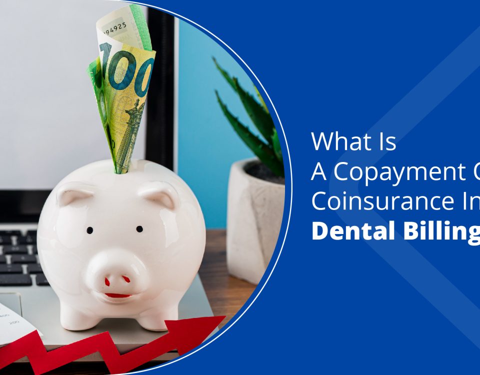 What Is a Copayment or Coinsurance in Dental Billing?