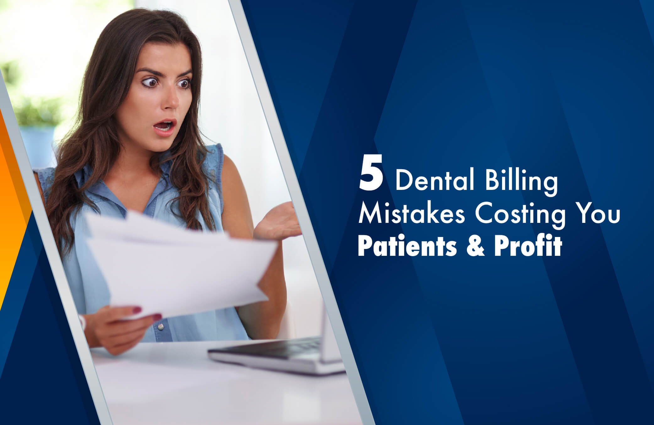 Five Dental Billing Mistakes Costing You Patients and Profit