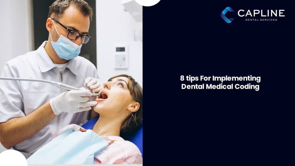 8 Tips For Implementing Dental Medical Coding