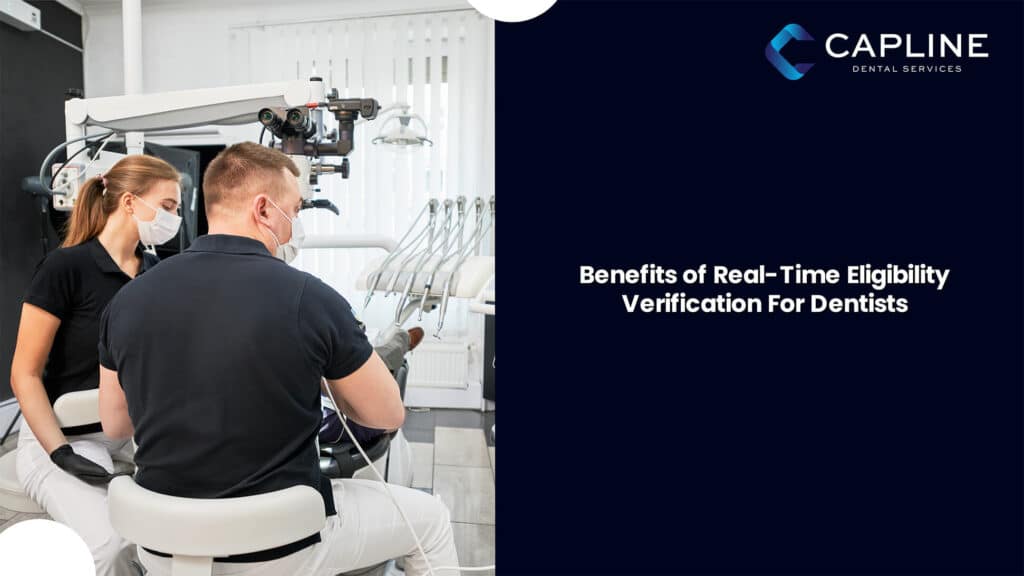 Benefits of Real-Time Eligibility Verification for Dentists