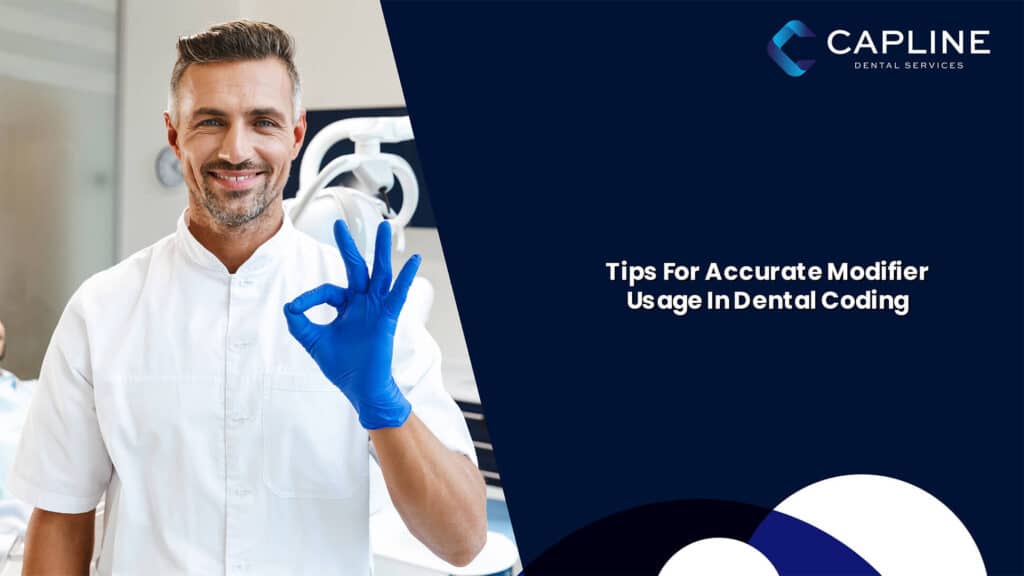 Tips for Accurate Modifier Usage in Dental Coding