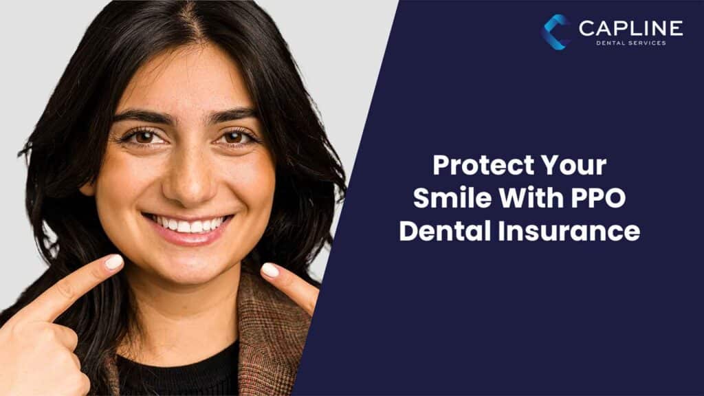Protect Your Smile with PPO Dental Insurance