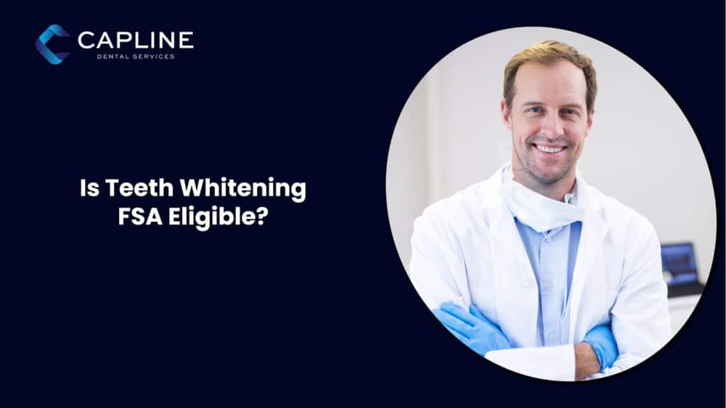 Is Teeth Whitening FSA Eligible?
