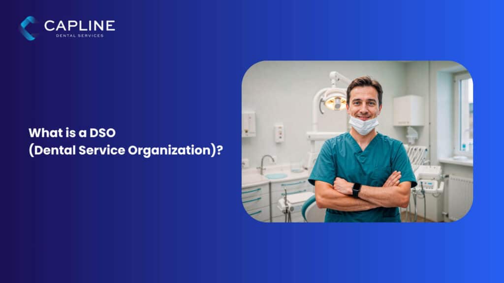 What is a DSO (Dental Service Organization)?