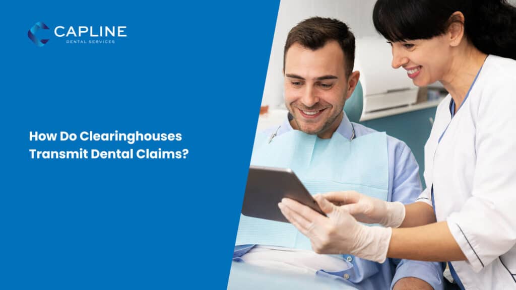 How Do Clearinghouses Transmit Dental Claims?