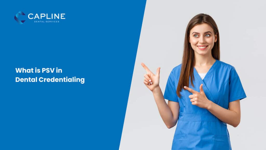 What is PSV in Dental Credentialing