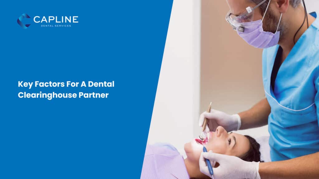 Key Factors For A Dental Clearinghouse Partner