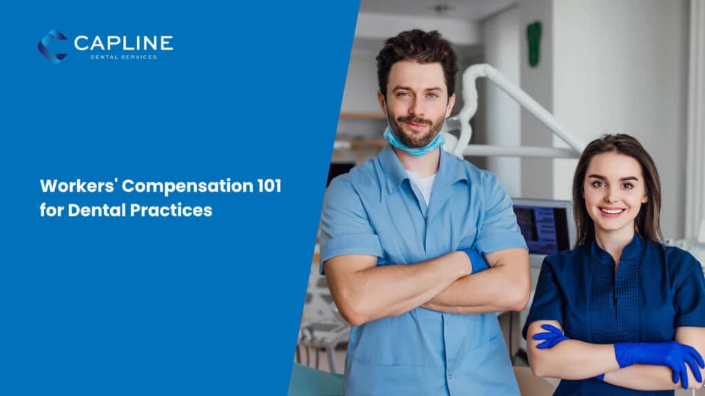 Workers' compensation 101 for dental practices