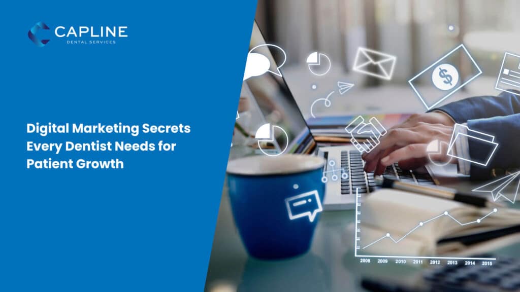 Digital Marketing Secrets Every Dentist Needs for Patient Growth
