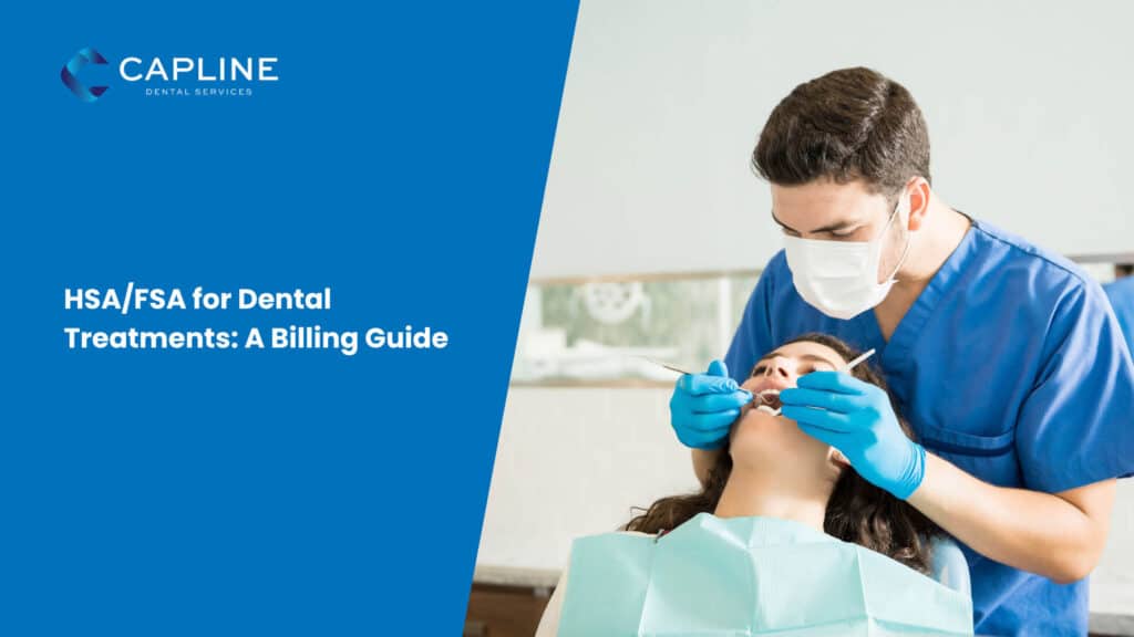 HSA/FSA for Dental Treatments: A Billing Guide