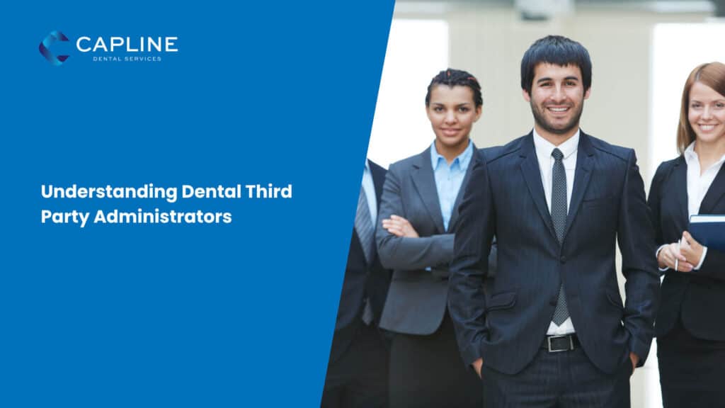 Understanding Dental Third Party Administrators